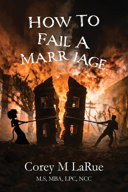 How to Fail a Marriage