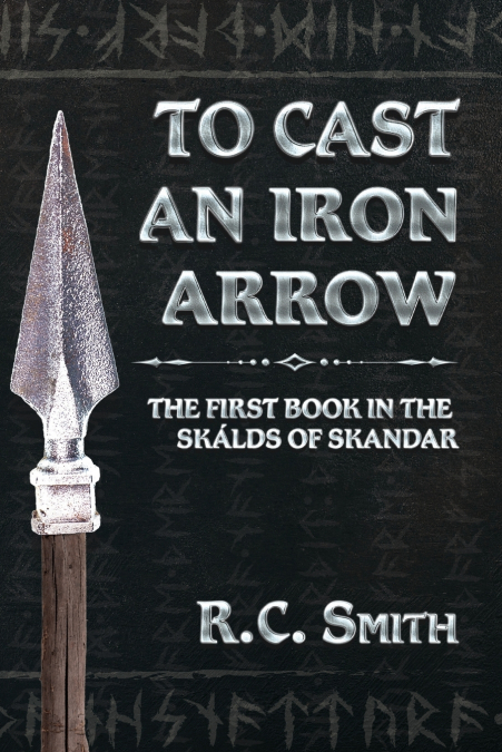To Cast an Iron Arrow