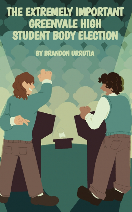 The Extremely Important Greenvale High Student Body Election