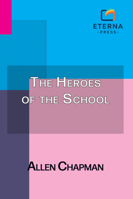 The Heroes of the School