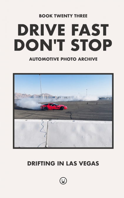 Drive Fast Don’t Stop - Book 23
