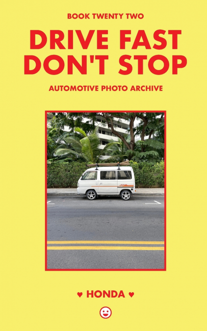 Drive Fast Don’t Stop - Book 22