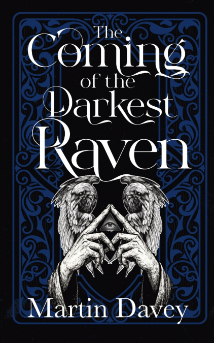 The Coming of the Darkest Raven