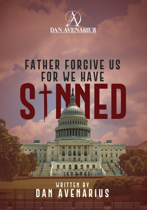 Father Forgive Us For We Have Sinned