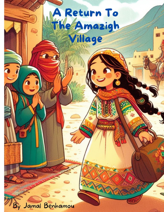 A Return to the Amazigh Village