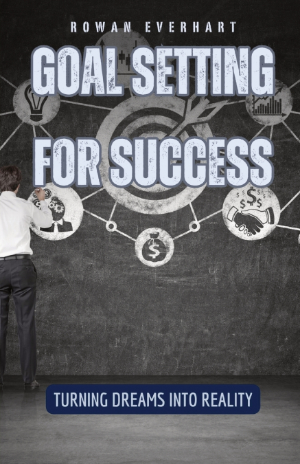 Goal Setting for Success