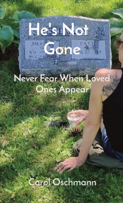 He’s Not   Gone