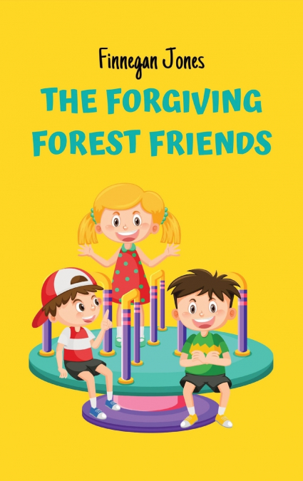 The Forgiving Forest Friends