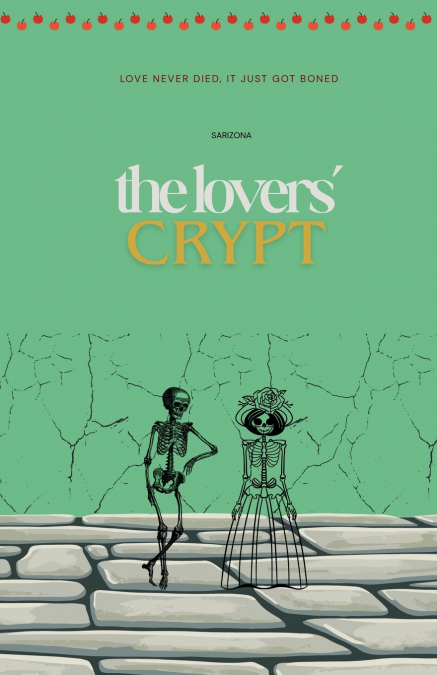 The Lovers’ Crypt