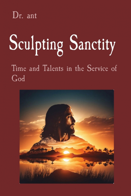 Sculpting Sanctity