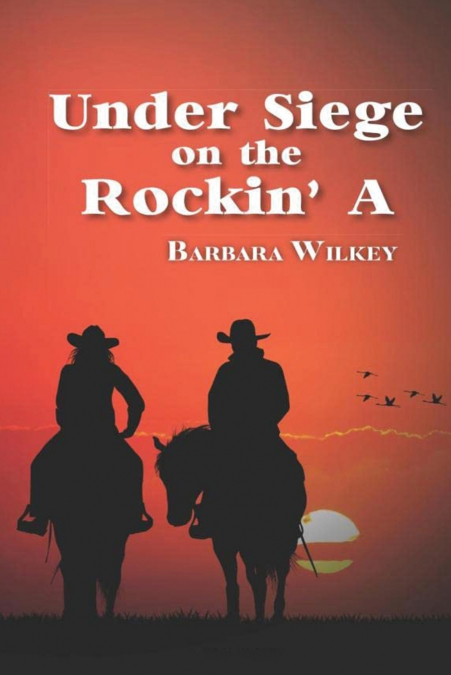 Under Siege on the Rockin’ A
