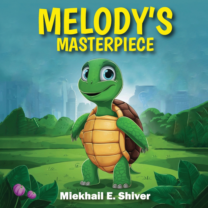 MELODY’S MASTERPIECE