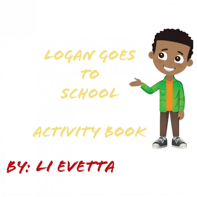 Logan Goes to School Activity Book