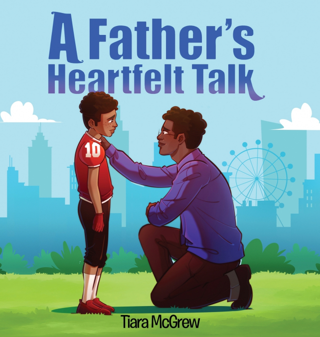 A Father’s Heartfelt Talk
