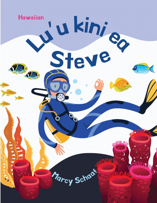 Lu’u kini ea Steve (Hawaiian) Scuba Steve