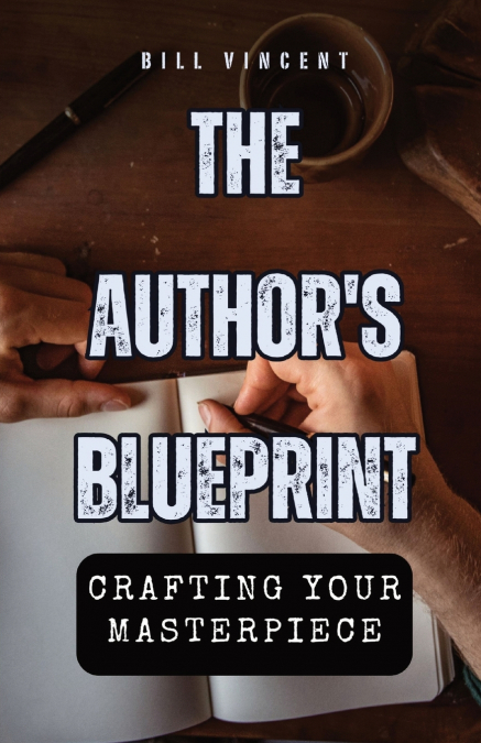The Author’s Blueprint