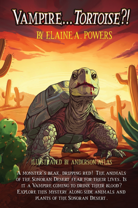 Vampire Tortoise and Don’t Call Me Turtle
