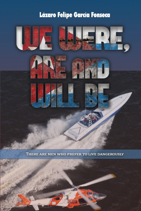 WE WERE ARE AND WILL BE