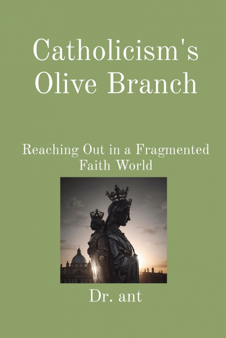 Catholicism’s Olive Branch
