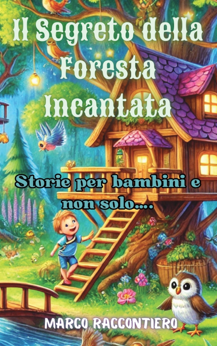 Il Segreto della Foresta Incantata