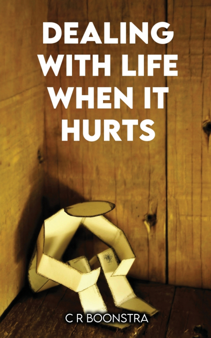 Dealing with Life When It Hurts
