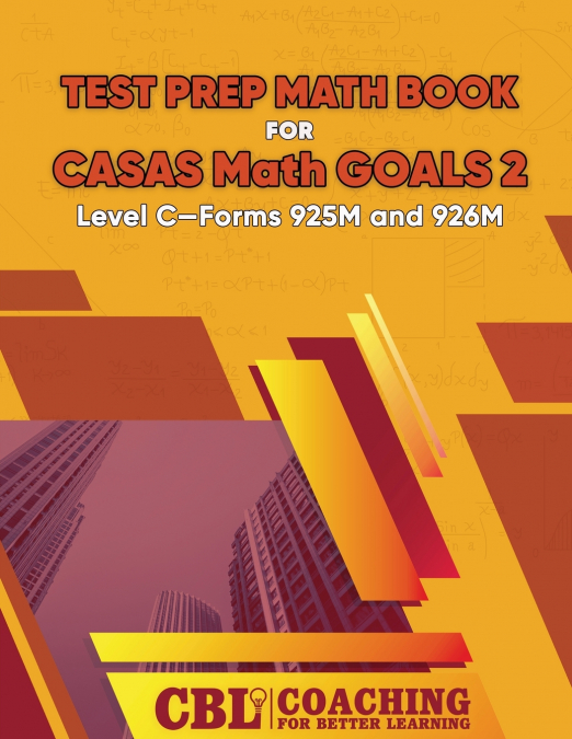 Test Prep Math Book  for  CASAS Math GOALS 2  Level C-Forms 925M and 926M