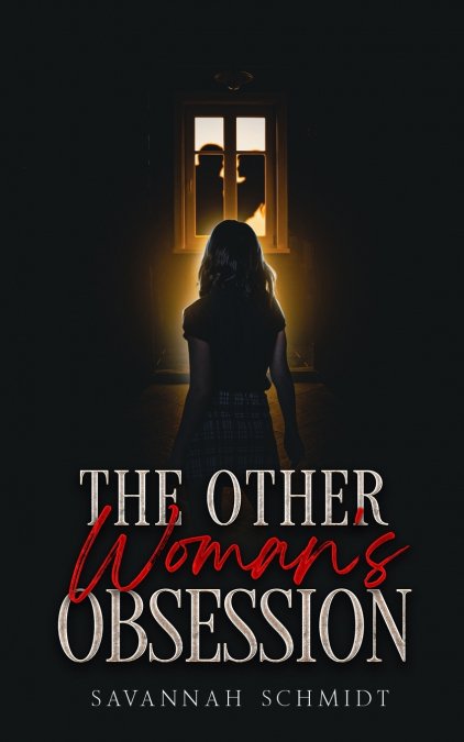 The Other Woman’s Obsession