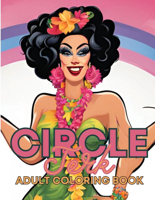 Circle Jerk Adult Coloring Book