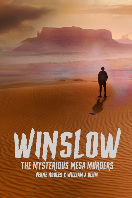 Winslow The Mysterious Mesa Murders