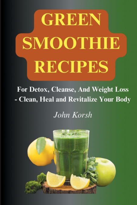 Green Smoothie Recipes