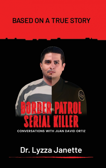 BORDER PATROL SERIAL KILLER