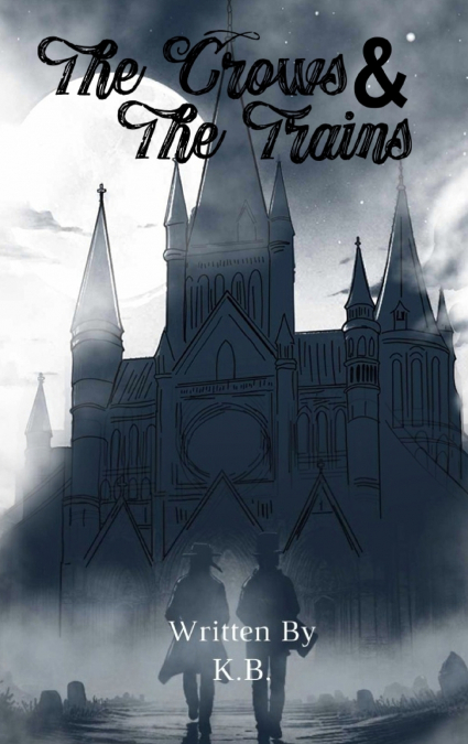 The Crows and  The Train