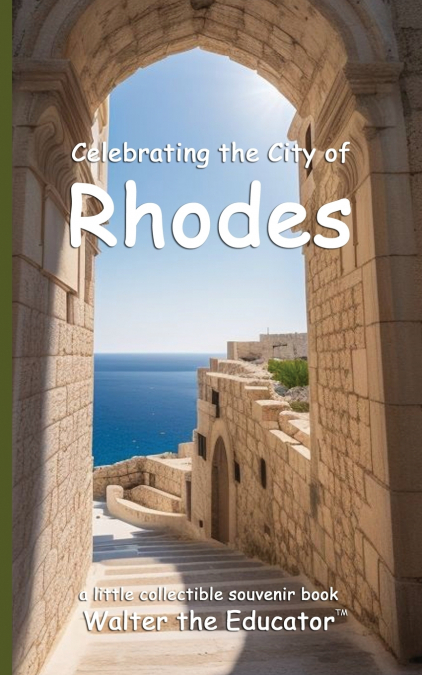 Celebrating the City of Rhodes