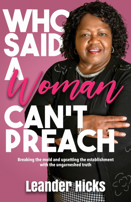 Who Said A Woman Can’t Preach?