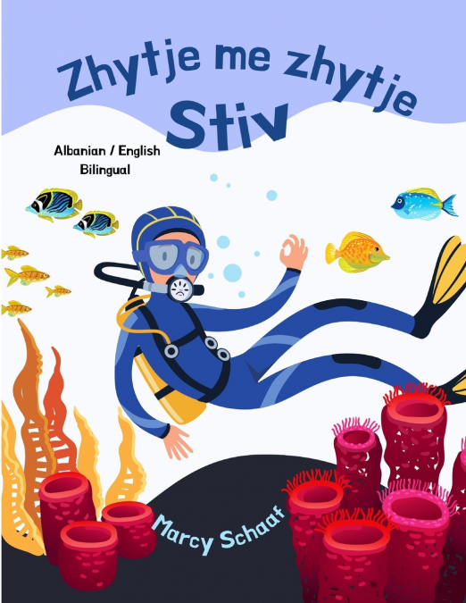 Zhytje me zhytje Stiv (Albanian / English Bilingual) Scuba Steve