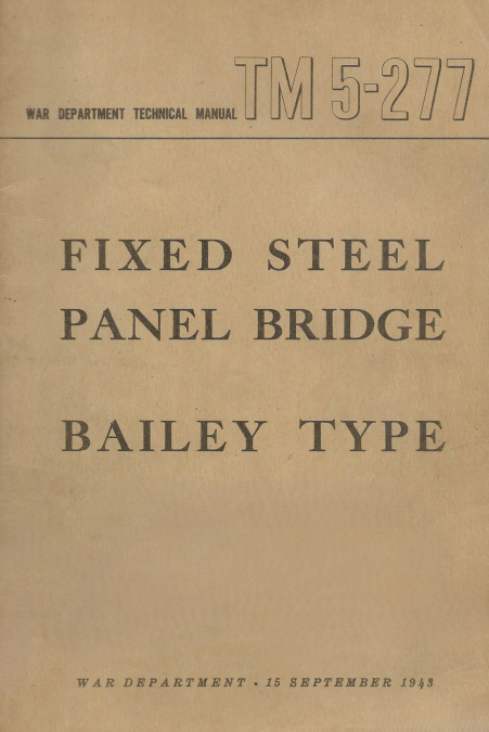 US Army Fixed Steel Panel Bridge Bailey Type  TM 5-277