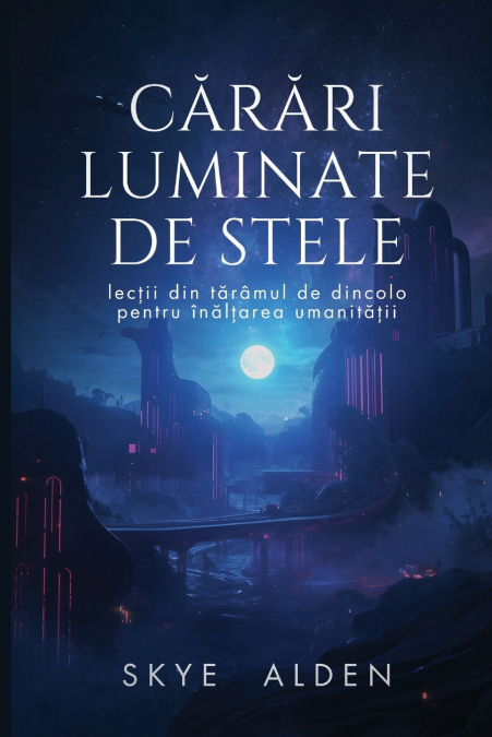 Starlit Paths / Cărări Luminate de Stele
