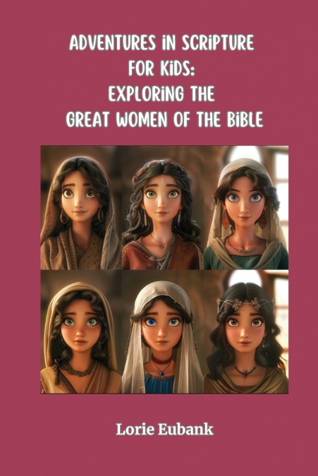 Adventures in Scripture for Kids