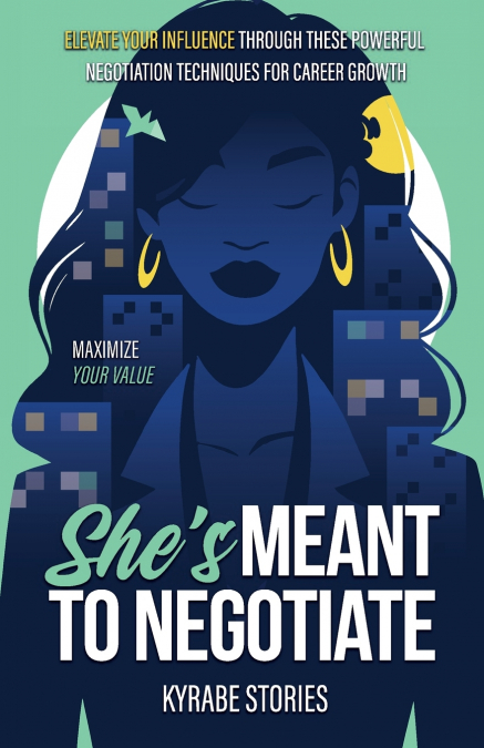 She’s Meant to Negotiate