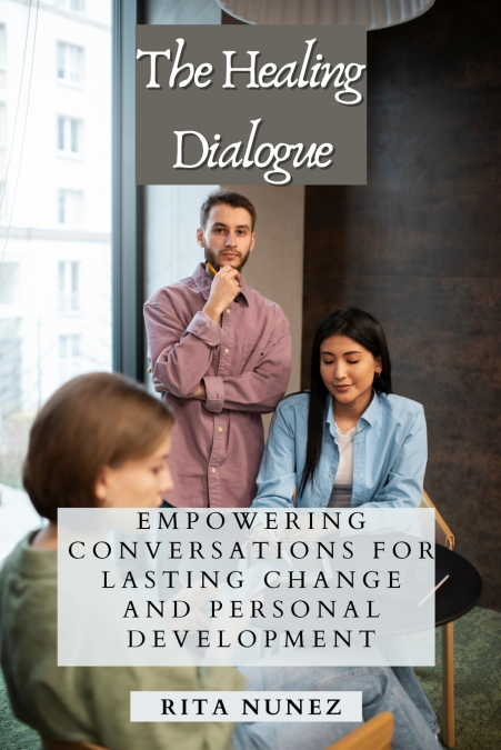 The Healing Dialogue