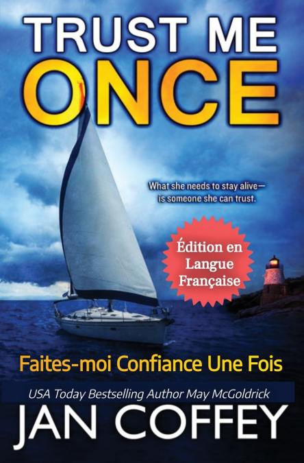 Trust Me Once  (Faites-moi Confiance une Fois)