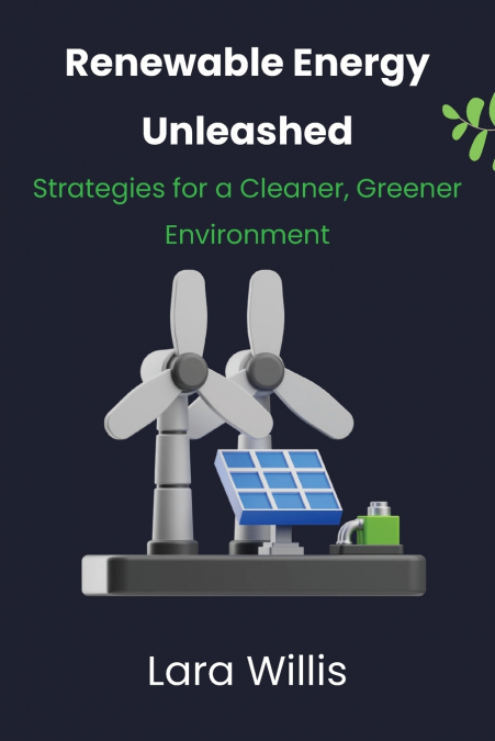 Renewable Energy Unleashed