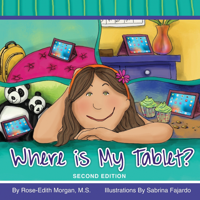 Where is My Tablet? Second Edition