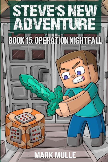 Steve’s New Adventure Book 15