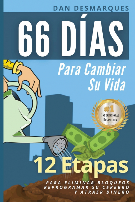 66 Days to Change Your Life / 66 días para cambiar su vida