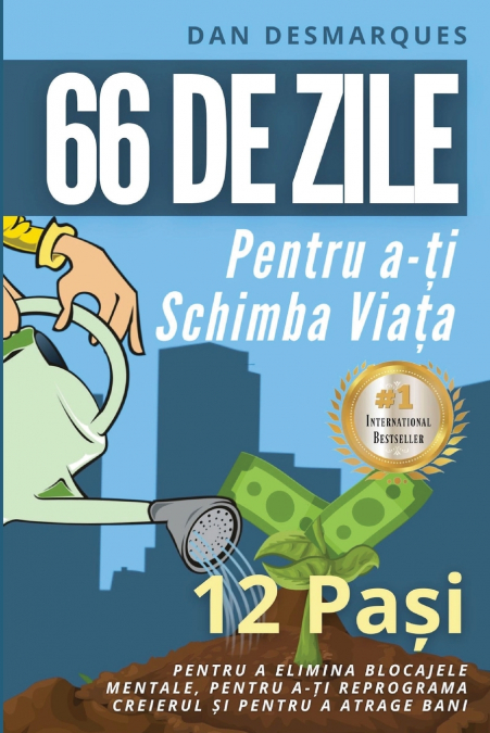 66 Days to Change Your Life / 66 de zile pentru a-ți schimba viața