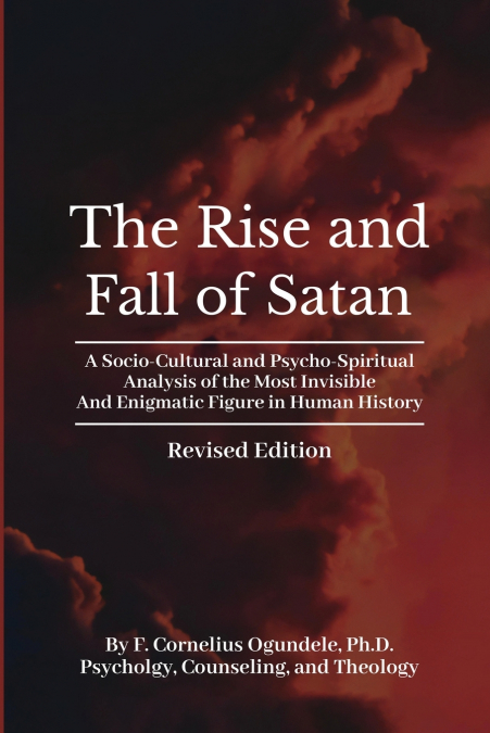 The Rise and Fall of Satan