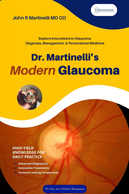 Dr. Martinelli’s Modern Glaucoma