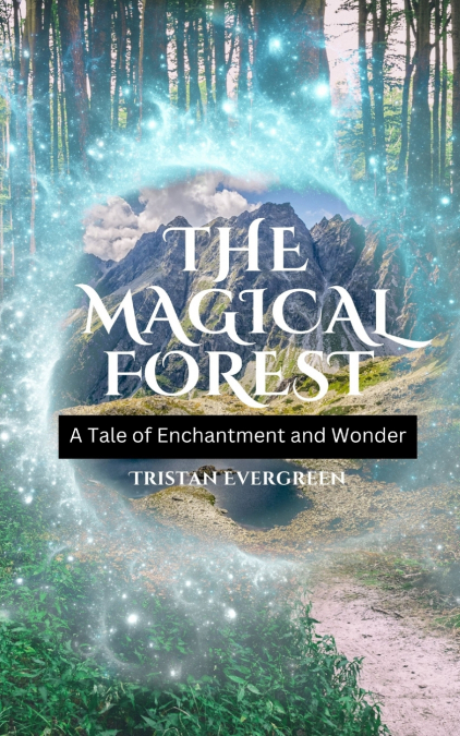 The Magical Forest