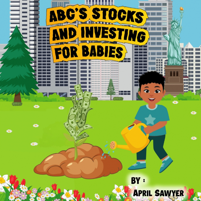 ABC’S STOCKS AND INVESTING FOR BABIES
